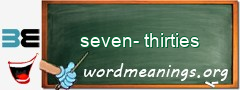 WordMeaning blackboard for seven-thirties